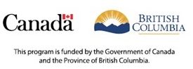 This program is funded by the Government of Canada and the Province of British Columbia